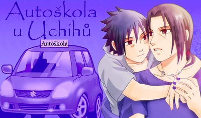 Autoškola u Uchihů